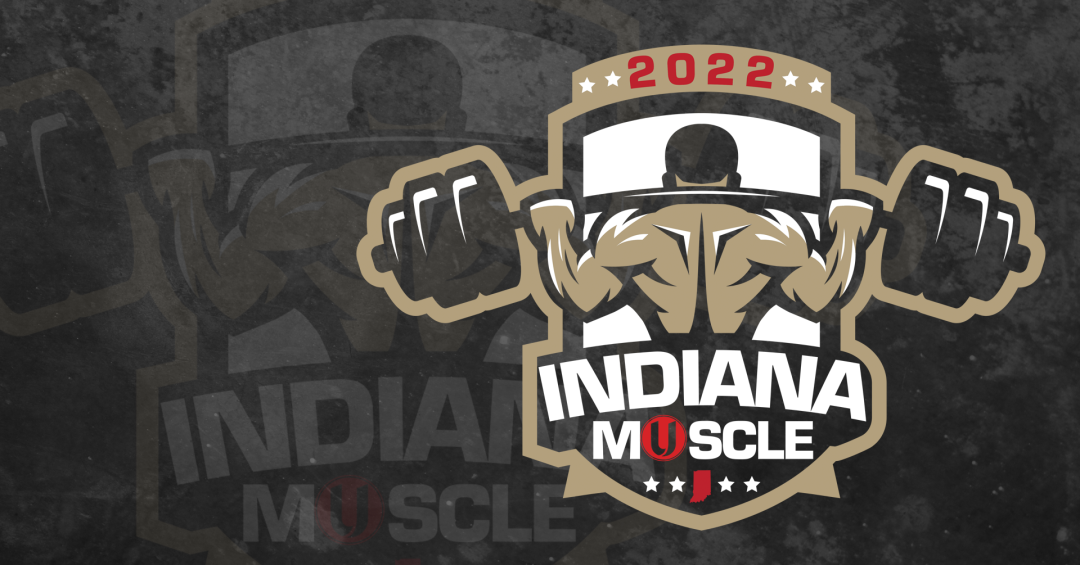 Indiana Muscle – 6.4.22