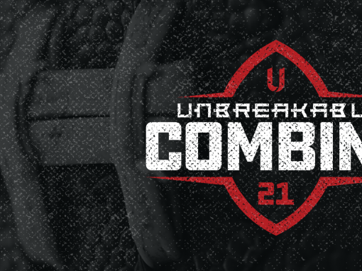 Unbreakable Combine – 7.17.21